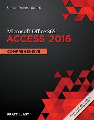 Shelly Cashman Series Microsoft®Office 365 & Access®2016 - Philip Pratt, Mary Last