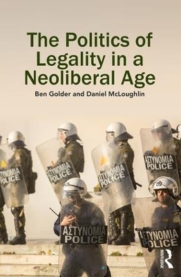 The Politics of Legality in a Neoliberal Age - 