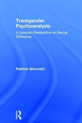 Transgender Psychoanalysis - Patricia Gherovici