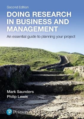 Doing Research in Business and Management - Mark Saunders, Philip Lewis