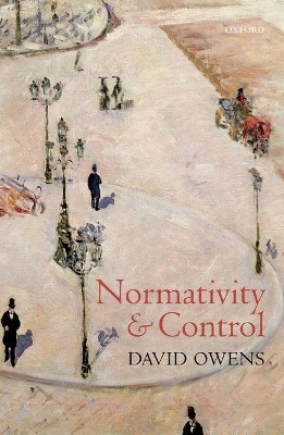 Normativity and Control - David Owens