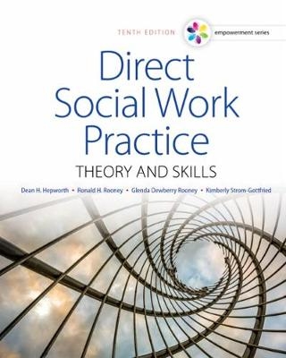 Empowerment Series: Direct Social Work Practice - Ronald Rooney, Dean Hepworth, Glenda Dewberry Rooney, Kim Strom