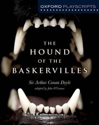 Oxford Playscripts: The Hound of the Baskervilles - John O'Connor