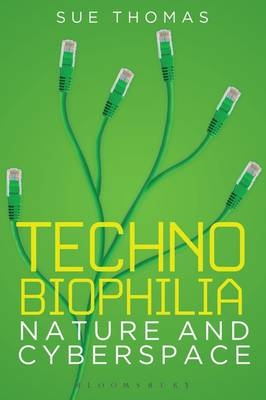 Technobiophilia - Sue Thomas