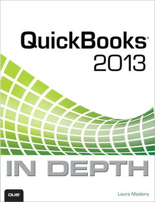 QuickBooks 2013 In Depth - Laura Madeira