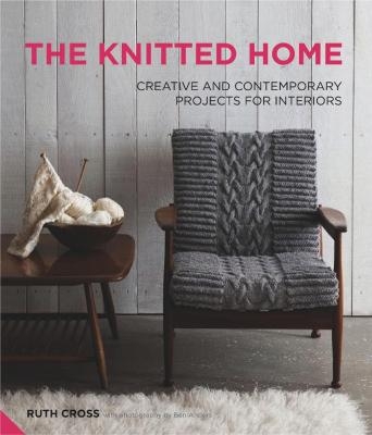 The Knitted Home - Ruth Cross