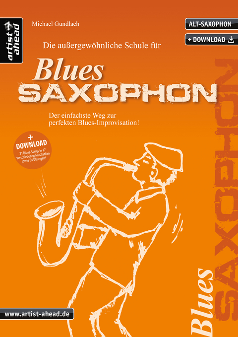 Die außergewöhnliche Schule für Blues-Saxophon (Altsaxophon) - Michael Gundlach