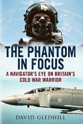 Phantom in Focus - David Gledhill