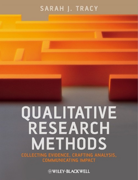Qualitative Research Methods - Sarah J. Tracy