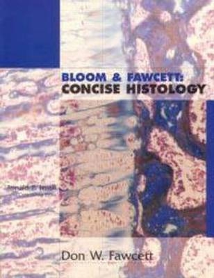 CONCISE HISTOLOGY - Don W Fawcett