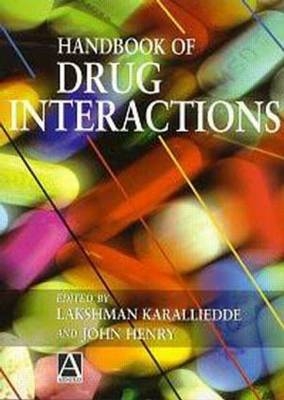 Handbook of Drug Interactions - Lakshman Karalliedde, John Henry