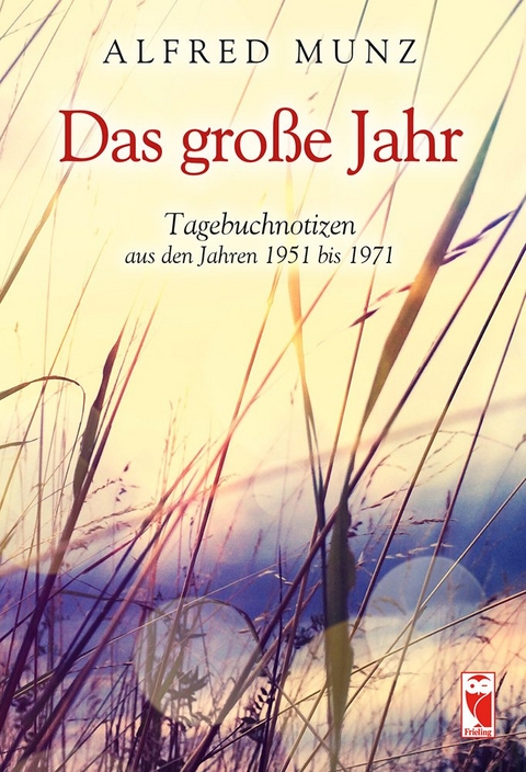 Das große Jahr - Alfred Munz