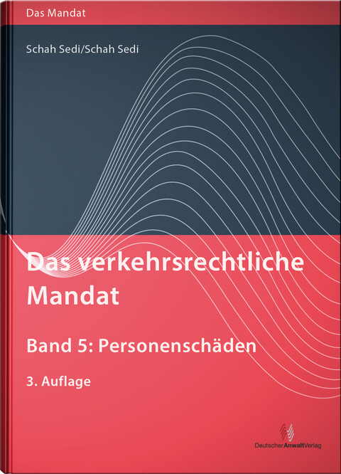 Das verkehrsrechtliche Mandat, Band 5 - Cordula Schah Sedi, Michel Schah Sedi