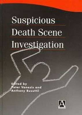 SUSPICIOUS DEATH - SCENE INVESTIGATION - 