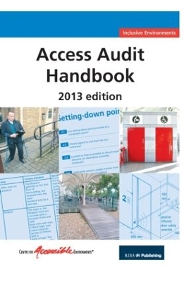 Access Audit Handbook -  Centre for Accessible Environments (CAE)