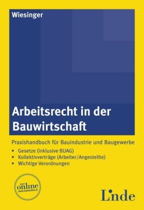 Arbeitsrecht in der Bauwirtschaft - Christoph Wiesinger