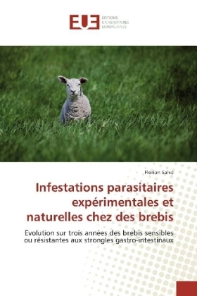 Infestations parasitaires expÃ©rimentales et naturelles chez des brebis - Florian SalvÃ©