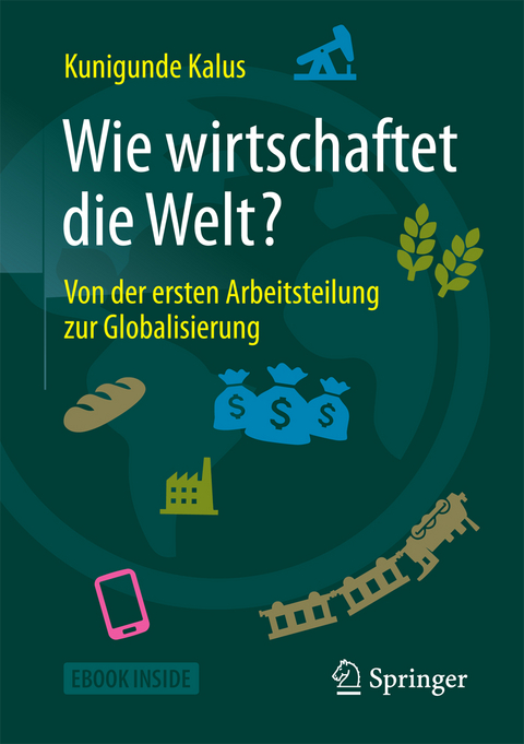 Wie wirtschaftet die Welt? - Kunigunde Kalus