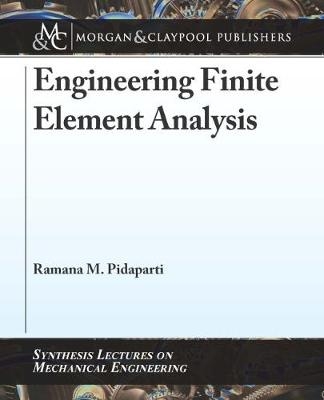Engineering Finite Element Analysis - Ramana M. Pidaparti