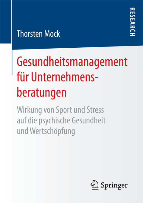 Gesundheitsmanagement für Unternehmensberatungen - Thorsten Mock