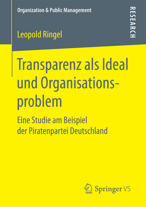 Transparenz als Ideal und Organisationsproblem - Leopold Ringel