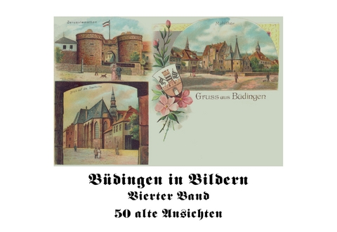 Büdingen in Bildern IV. - 