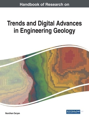 Handbook of Research on Trends and Digital Advances in Engineering Geology - 