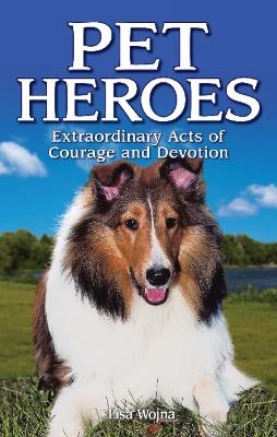 Pet Heroes - Lisa Wojna