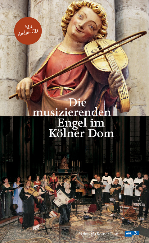 Die musizierenden Engel im Kölner Dom - Barbara Schock-Werner, Maria Jonas, Lucia Mense