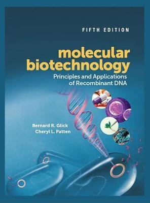 Molecular Biotechnology - Berhard R. Glick, Chery L. Patten