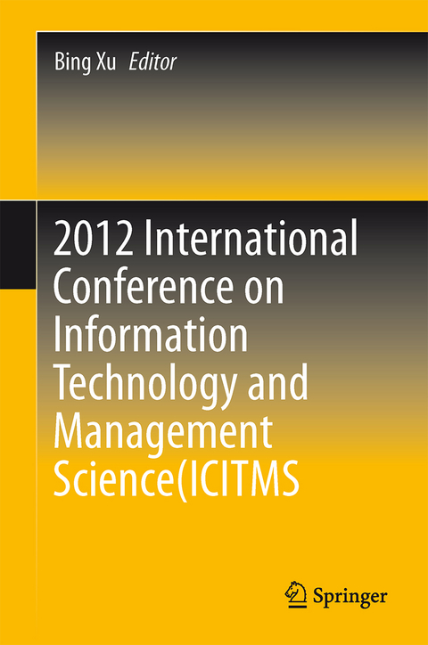 2012 International Conference on Information Technology and Management Science(ICITMS 2012) Proceedings - 