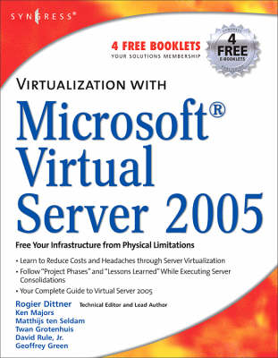 Virtualization with Microsoft Virtual Server 2005 - Andy Jones, Rogier Dittner, David Rule, Ken Majors, Aaron Tiensivu