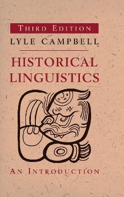 Historical Linguistics, third edition - Lyle Campbell