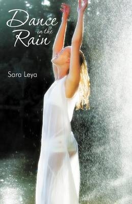 Dance in the Rain - Sara Leya