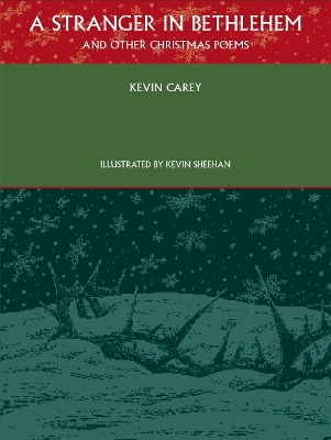 A Stranger in Bethlehem (and other Christmas poems) - Kevin Carey