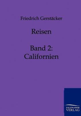 Reisen - Friedrich Gerstäcker