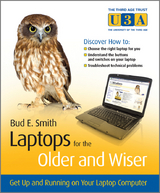 Laptops for the Older and Wiser -  Bud E. Smith