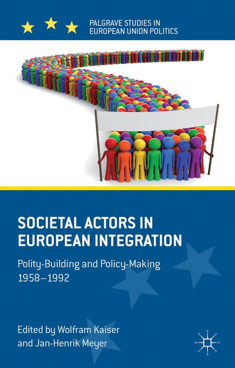 Societal Actors in European Integration - Jan-Henrik Meyer