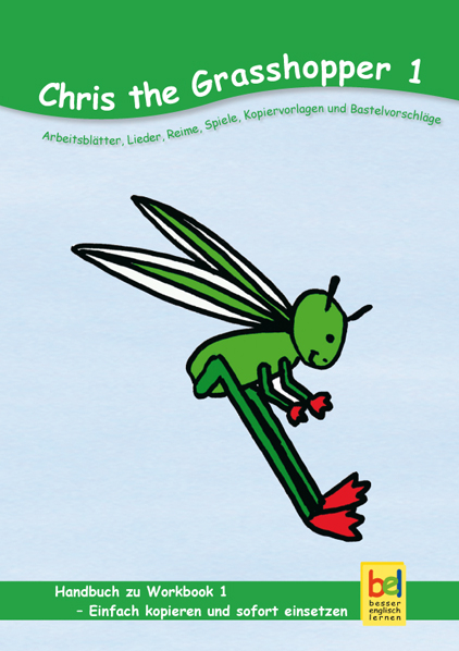 Learning English with Chris the Grasshopper Handbuch zu Workbook 1 - Beate Baylie, Karin Schweizer