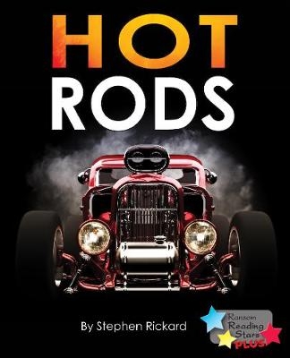 Hot Rods - Stephen Rickard,  Rickard Stephen