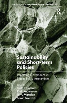 Sustainability and Short-term Policies - Stefan Sjöblom, Kjell Andersson, Sarah Skerratt