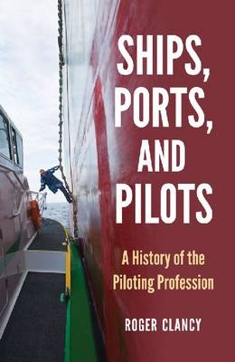 Ships, Ports, and Pilots - Roger Clancy