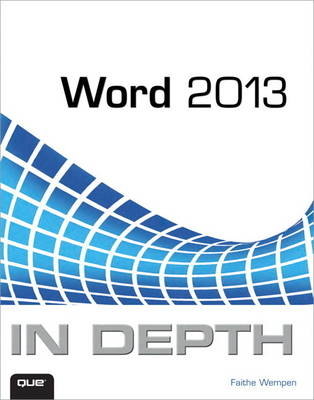 Word 2013 In Depth - Faithe Wempen