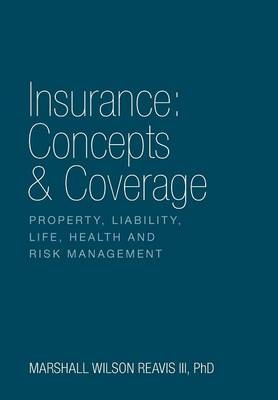 Insurance - Marshall Wilson Reavis  III