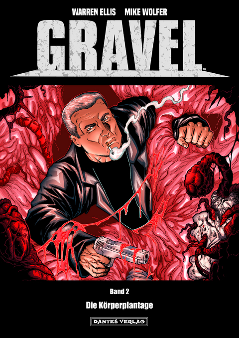 Gravel 2 - Die Körperplantage - Warren Ellis