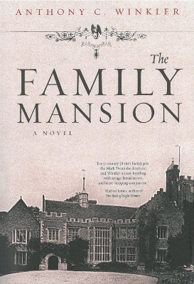 The Family Mansion - Anthony C Winkler