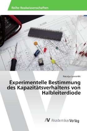 Experimentelle Bestimmung des KapazitÃ¤tsverhaltens von Halbleiterdiode - Natalya Lavrentik