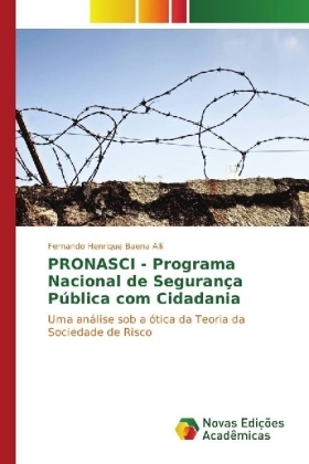 PRONASCI - Programa Nacional de Segurança Pública com Cidadania - Fernando Henrique Baena Alli