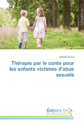 ThÃ©rapie par le conte pour les enfants victimes d'abus sexuels - Josiane George