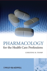 Pharmacology for the Health Care Professions - Christine Thorp